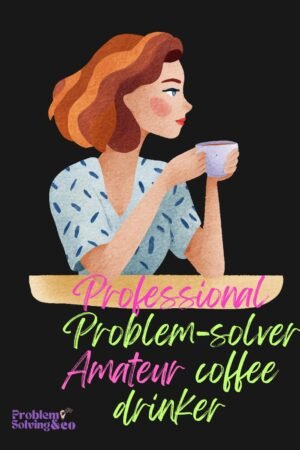 Professional Problem solver